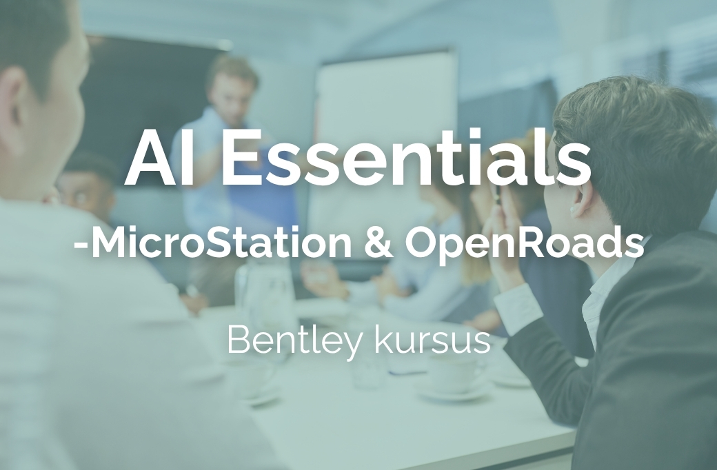 Online course in AI Essentials in Microstation & Openroads